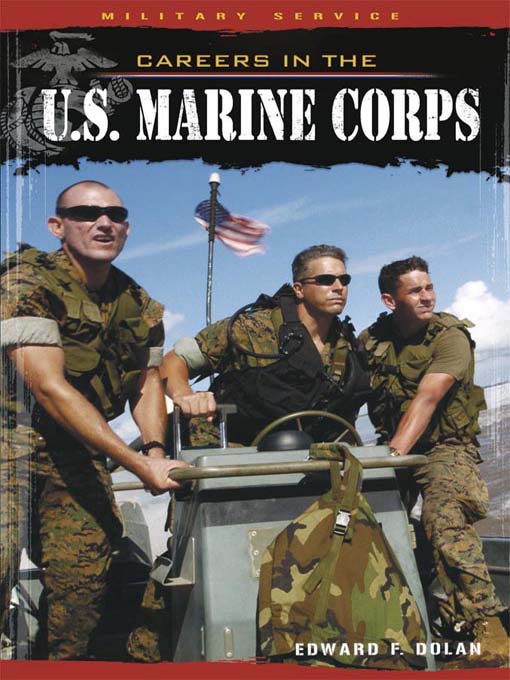 Title details for Careers in the U.S. Marine Corps by Edward F. Dolan - Available